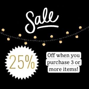 25% off 3+ items!